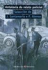 ANTOLOXIA DO RELATO POLICIAL (AULA DAS LETRAS)