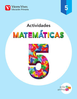 MATEMATICAS 5 - ACTIVIDADES (AULA ACTIVA)