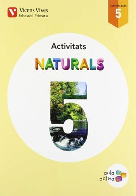 NATURALS 5 - BALEARS ACTIVITATS (AULA ACTIVA)