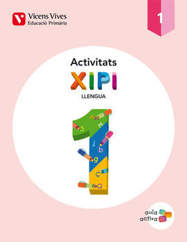XIPI 1 (1.1-1.2-1.3) ACTIVITATS AULA ACTIVA