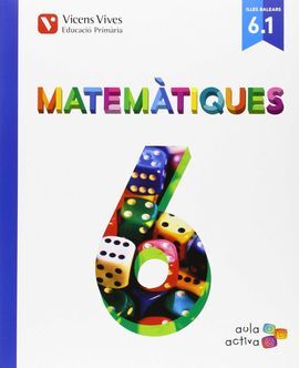 MATEMATIQUES 6.1 BALEARS (AULA ACTIVA)