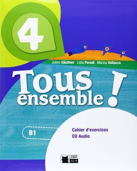 TOUS ENSEMBLE 4 CAHIER D'EXERCICES