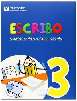 ESCRIBO. CUADERNO EXPRESION ESCRITA 3