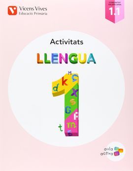 LLENGUA 1 (1.1-1.2-1.3) VALENCIA ACT (AULA ACTIVA)