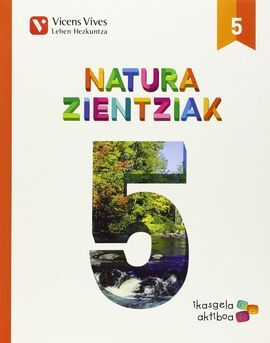 NATURA ZIENTZIAK 5 (IKASGELA AKTIBOA)