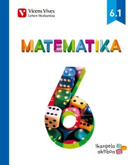 MATEMATIKA 6 (6.1-6.2-6.3) IKASGELA AKTIBOA