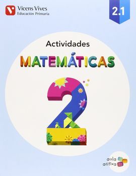 MATEMATICAS 2.1 ACTIVIDADES (AULA ACTIVA)