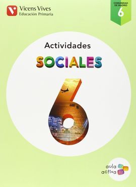 SOCIALES 6 MADRID ACTIVIDADES (AULA ACTIVA)