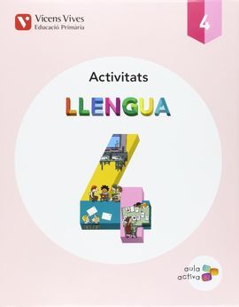 LLENGUA 4 ACTIVITATS (AULA ACTIVA)
