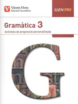 LLEN PRO 3. GRAMÀTICA. ACTIVITATS DE PROGRESSIÓ PERSONALITZADA