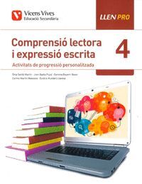 LLEN PRO 4. COMPRENSIÓ LECTORA I EXPRESSIÓ ESCRIT. ACTIVITATS DE PROGRESSIÓ PERSONALITZADA