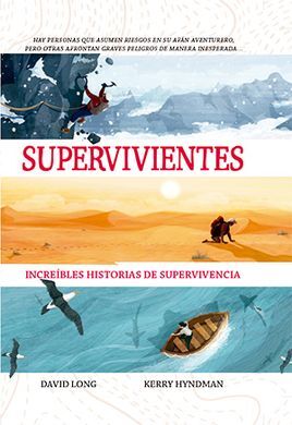 SUPERVIVIENTES. INCREÍBLES HISTORIAS DE SUPERVIVENCIA