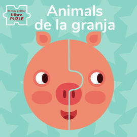ANIMALS DE GRANJA. EL MEU PRIMER LLIBRE PUZLE