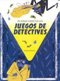 EL GRAN LIBRO DE JUEGOS DE DETECTIVES