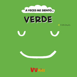 A VECES ME SIENTO... VERDE (VVKIDS)