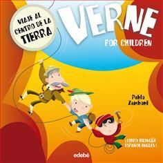 VERNE FOR CHILDREN. VIAJE AL CENTRO DE LA TIERRA