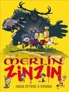 MERLÍN ZINZIN. 4: ¡NADA DETIENE A VIVIANA!