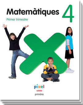 PÍXEL - MATEMÀTIQUES - 4º ED. PRIM. (INCLOU QUADERN DE LÀMINES ENCUNYADES)