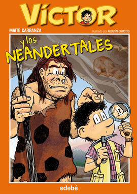 VÍCTOR Y LOS NEANDERTALES