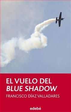 EL VUELO DEL BLUE SHADOW