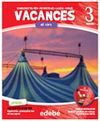 AL CIRC. VACANCES, CONEIXEMENT DEL MEDI, MATEMÀTIQUES, LLENGUA, ANGLÈS, 3º ED. PRIM.