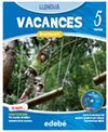 AVENTURA'T. VACANCES, LLENGUA, 5º ED. PRIM. QUADERN