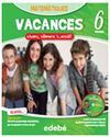 LLUMS, CÀMERA... ACCIÓ! VACANCES, MATEMÀTIQUES, 6º ED. PRIM. QUADERN