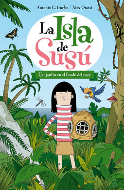 LA ISLA DE SUSÚ. 1: UN JARDÍN EN EL FONDO DEL MAR