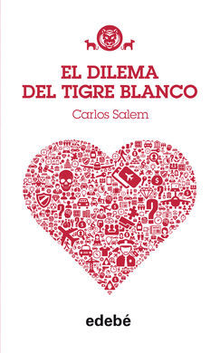 TIGRE BLANCO. 3: EL DILEMA DEL TIGRE BLANCO