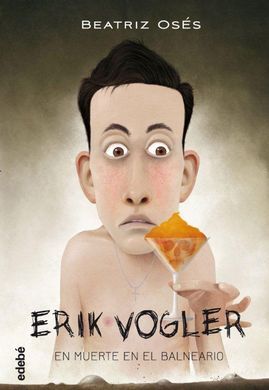 ERIK VOGLER. 2: EN MUERTE EN EL BALNEARIO