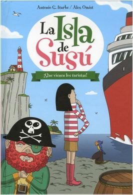 LA ISLA DE SUSÚ. 3: ¡QUE VIENEN LOS TURISTAS!