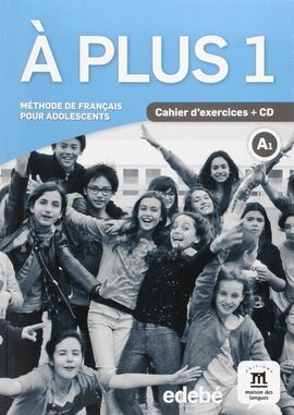 À PLUS! 1 CAHIER
