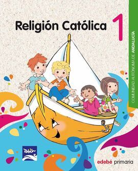 RELIGIÓN CATÓLICA - 1º ED. PRIM.