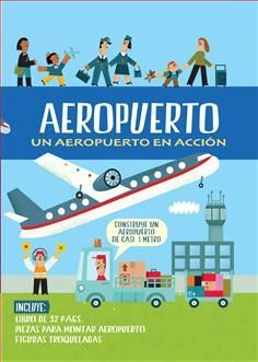 AEROPUERTO. UN AEROPUERTO EN ACCION