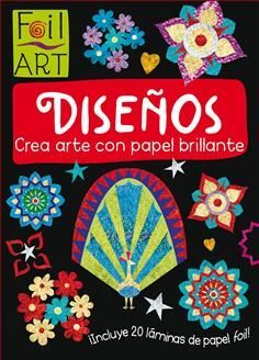 DISEÑOS. CREA ARTE CON PAPEL BRILLANTE