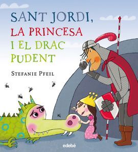 SANT JORDI, LA PRINCESA I EL DRAC PUDENT