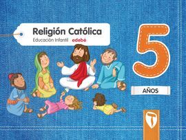 RELIGIÓN CATÓLICA - 5 AÑOS