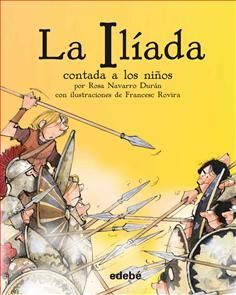 LA ILIADA CONTADA A LOS NIÑOS