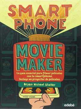 SMARTPHONE MOVIE MAKER