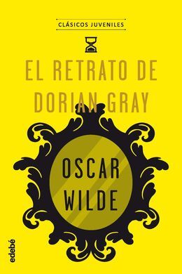 CLÁSICOS JUVENILES: EL RETRATO DE DORIAN GRAY