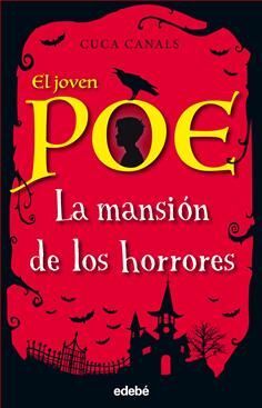 EL JOVEN POE. 3: LA MANSIÓN DE LOS HORRORES