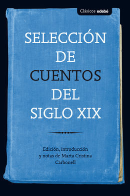 SELECCIÓN DE CUENTOS DEL SIGLO XIX