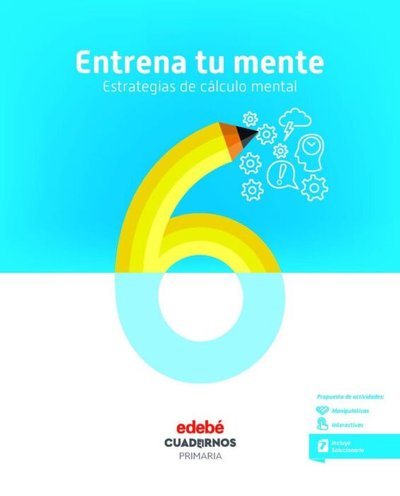 ENTRENA TU MENTE. ESTRATEGIAS DEL CÁLCULO MENTAL 6