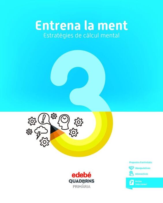 ENTRENA LA MENT. ESTRATÈGIES DE CÀLCUL MENTAL 3