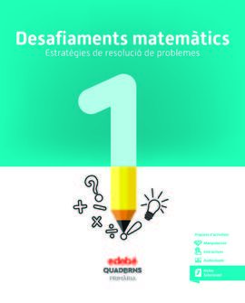 DESAFIAMENTS MATEMÀTICS. ESTRATÈGIES DE RESOLUCIÓ DE PROBLEMES 1