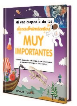 MI ENCICLOPEDIA DE LOS DESCUBRIMIENTOS MUY IMPORTANTES