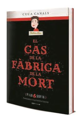 EL CAS DE LA FABRICA DE LA MORT (CAT)