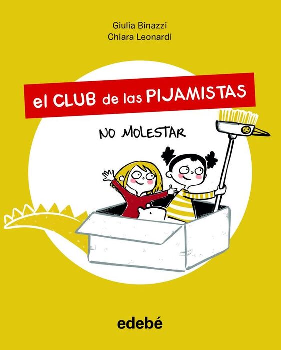 EL CLUB DE LAS PIJAMISTAS 2. NO MOLESTAR
