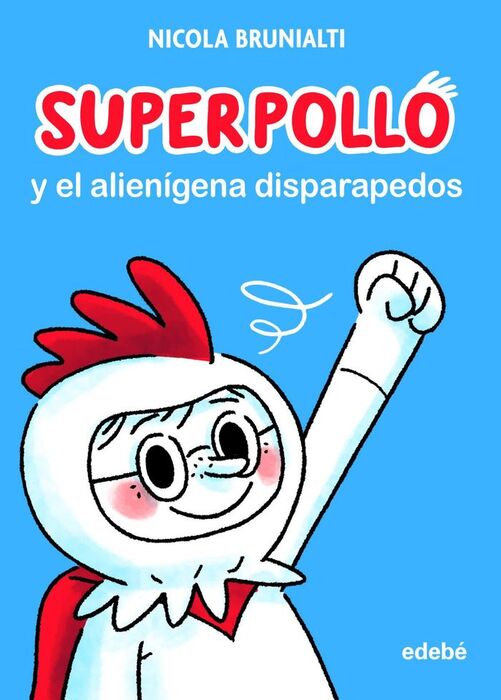 SUPERPOLLO 01 EL ALIENIGENA DISPARAPEDOS