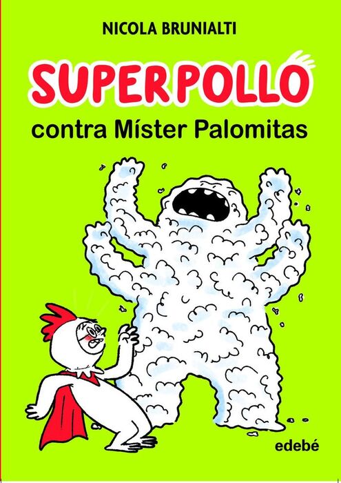 SUPERPOLLO 02 CONTRA MISTER PALOMITAS